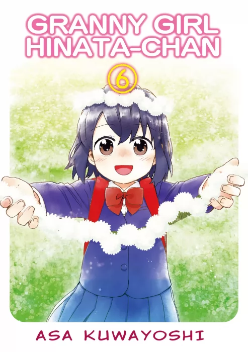 Granny Girl Hinata-chan&#44; Volume 6 (Granny Girl Hinata-chan #44-52)