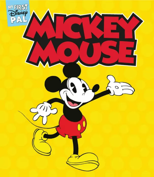 My First Disney Pal: Mickey Mouse! (My First Disney Pal)