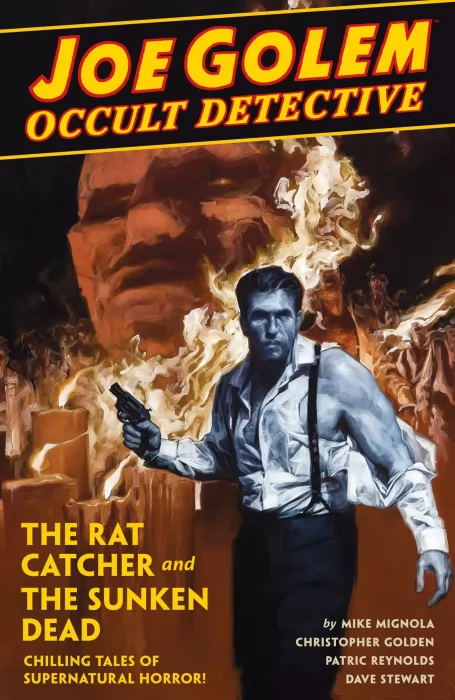 Joe Golem: Occult Detective, Volume 1: Rat Catcher & Sunken Dead (Joe Golem: Occult Detective #1-5)