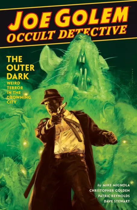 Joe Golem: Occult Detective, Volume 2 Outer Dark (Joe Golem: Occult Detective - The Outer Dark #1-3, Joe Golem: Occult Detective - Flesh & Blood #1-2)