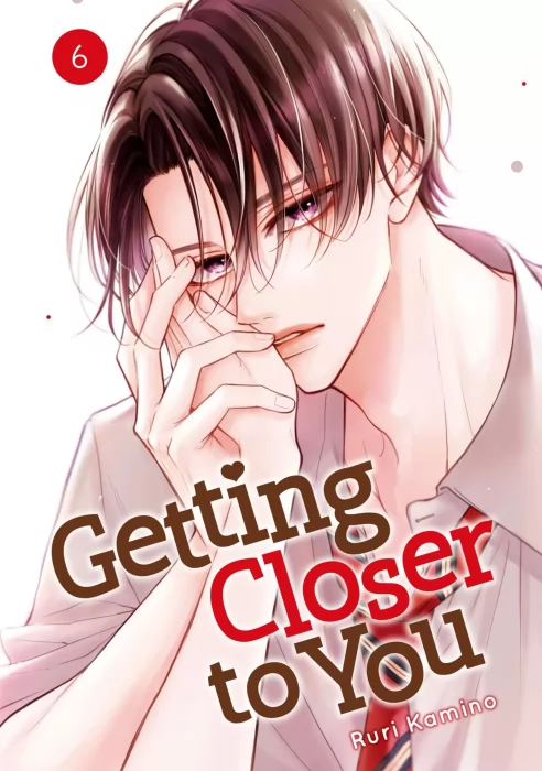 Getting Closer to You, Volume 6 (Getting Closer to You #21-24)