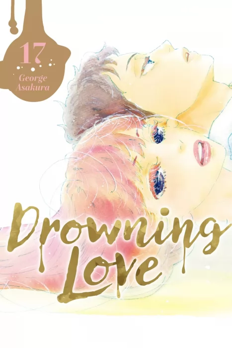 Drowning Love, Volume 17 (Drowning Love #62-64)