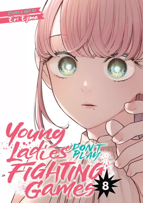 Young Ladies Don't Play Fighting Games, Volume 8 (Young Ladies Don't Play Fighting Games #40-44)