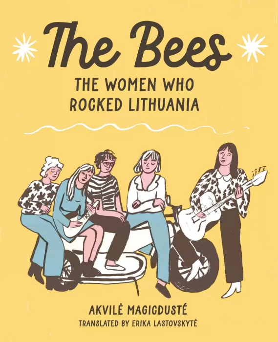 The Bees: The Women Who Rocked Lithuania 
