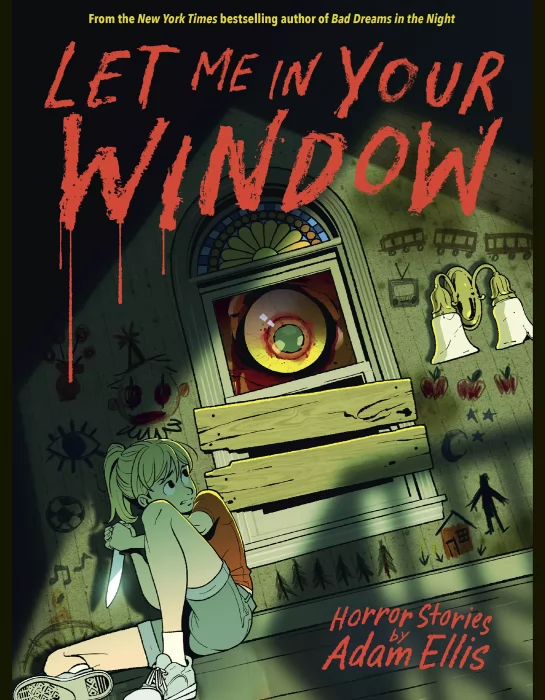 Let Me in Your Window (Horror Stories by Adam Ellis)