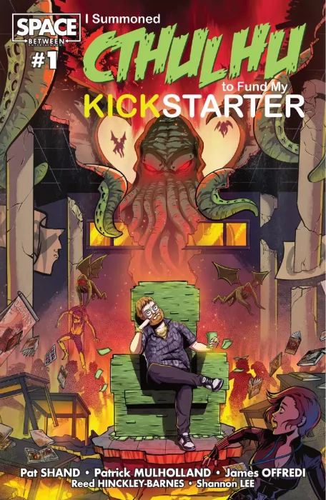 I Summoned Cthulhu to Fund My Kickstarter (I Summoned Cthulhu to Fund My Kickstarter #1)