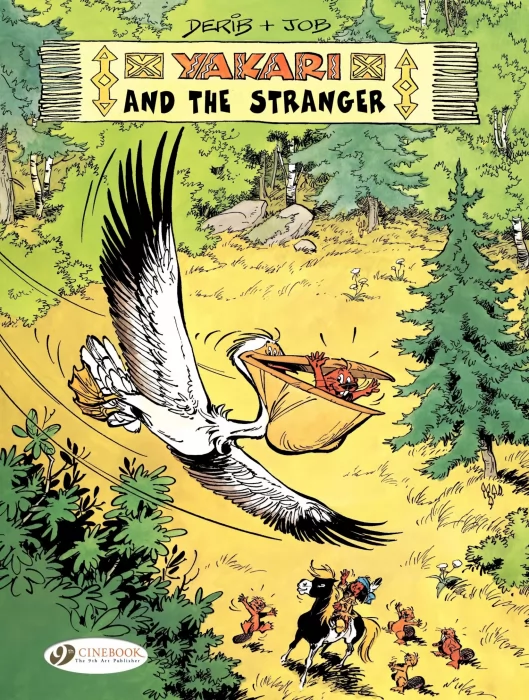 Yakari: Yakari and The Stranger (Yakari #5)
