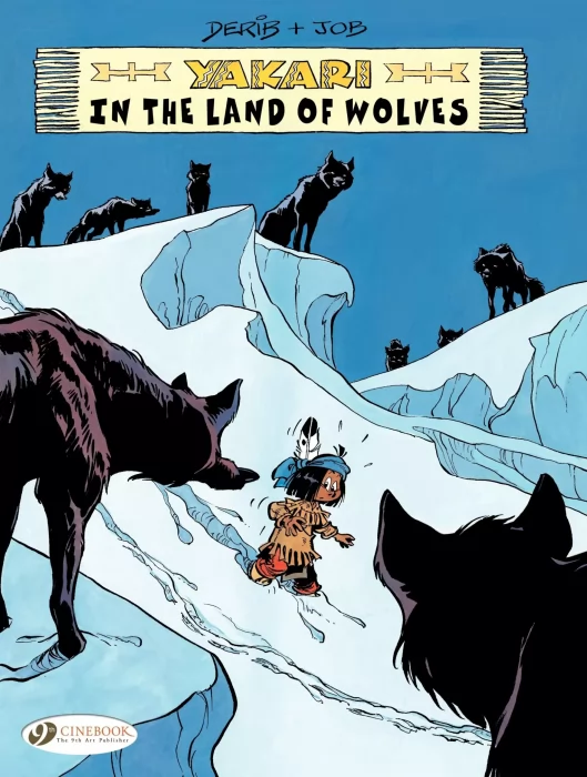 Yakari: Yakari in The Land of Wolves (Yakari #6)