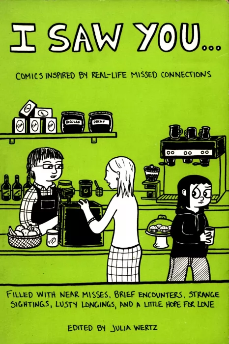 I Saw You...: Comics Inspired by Real-Life Missed Connections 