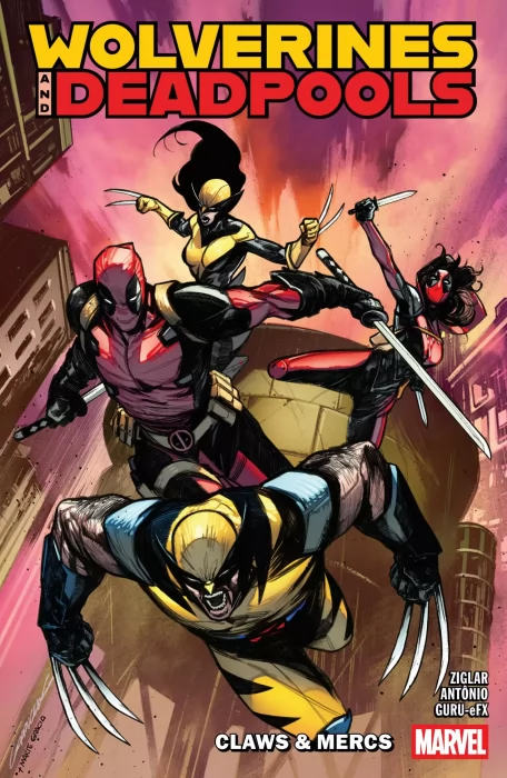 Wolverines & Deadpools: Claws & Mercs (Wolverines & Deadpools #1-3)