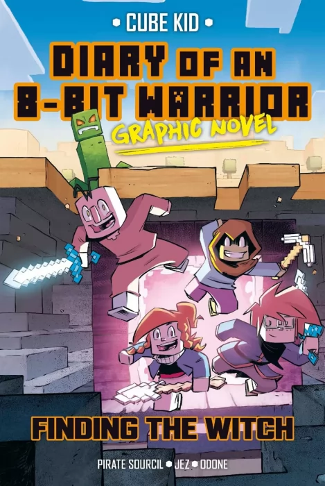 Diary of an 8-Bit Warrior Graphic Novel: Finding the Witch (Diary of an 8-Bit Warrior Graphic Novel #6)