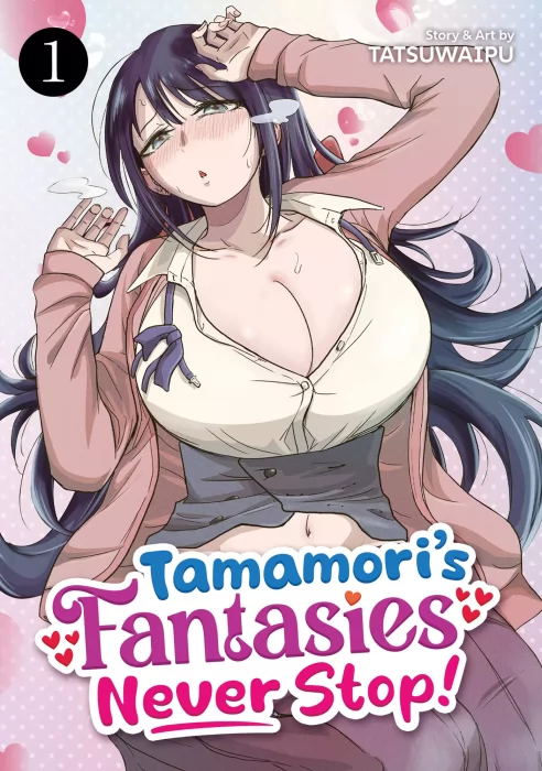 Tamamori's Fantasies Never Stop!, Volume 1 (Tamamori's Fantasies Never Stop! #1-9)