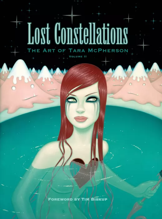 Lost Constellations: The Art of Tara McPherson (The Art of Tara Mcpherson #2)
