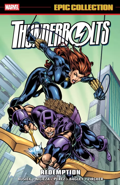 Thunderbolts Epic Collection: Redemption (Thunderbolts #42-52, The Avengers Vol. 3 #31-34)