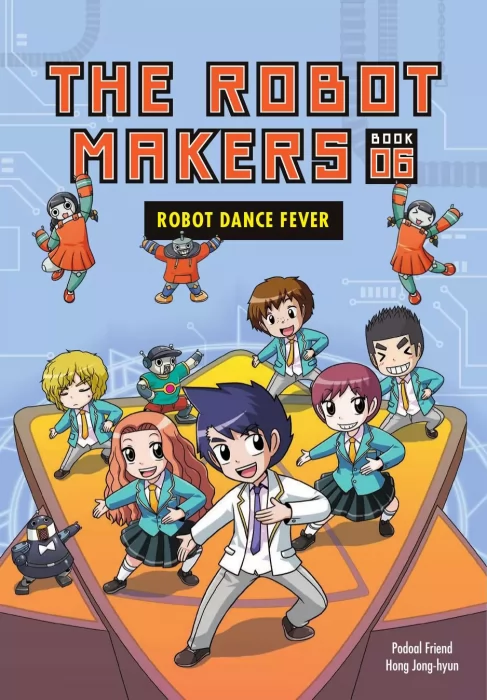 The Robot Makers: Robot Dance Fever (The Robot Makers #6)
