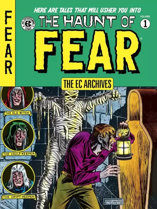 The EC Archives: The Haunt of Fear, Volume 1 (The Haunt of Fear #1-3 (#15-17), #4-6)