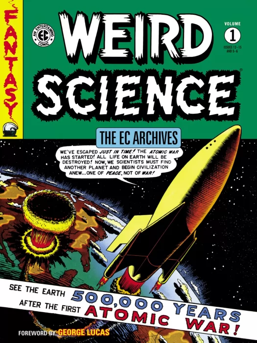 The EC Archives: Weird Science, Volume 1 (The EC Archives: Weird Science #5-6; #12-15)