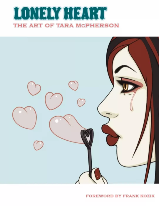 Lonely Heart: The Art of Tara McPherson (The Art of Tara Mcpherson #1)