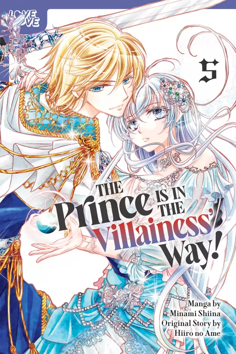 The Prince Is in the Villainess' Way!, Volume 5 (The Prince Is in the Villainess' Way! #40-50)