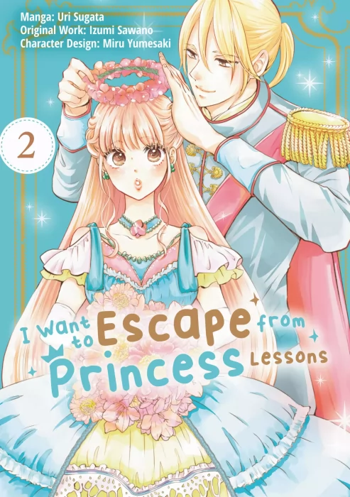 I Want to Escape from Princess Lessons, Volume 2 (I Want to Escape from Princess Lessons #11-20