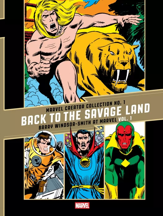 Marvel Creator Collection: Back to the Savage Land - Barry Windsor-Smith at Marvel (Marvel Creator Collection #1)