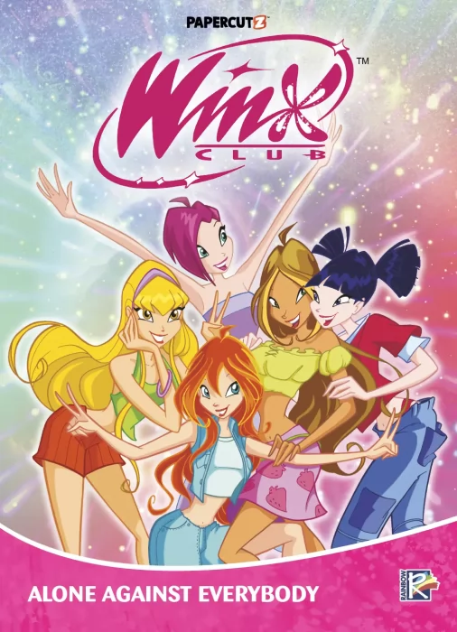Winx Club: Alone Against Everybody (Winx Club #5)
