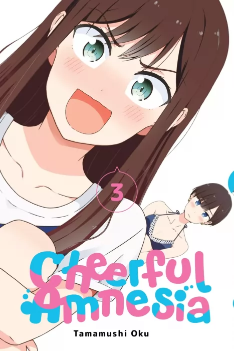 Cheerful Amnesia, Volume 3 (Cheerful Amnesia #24-33)
