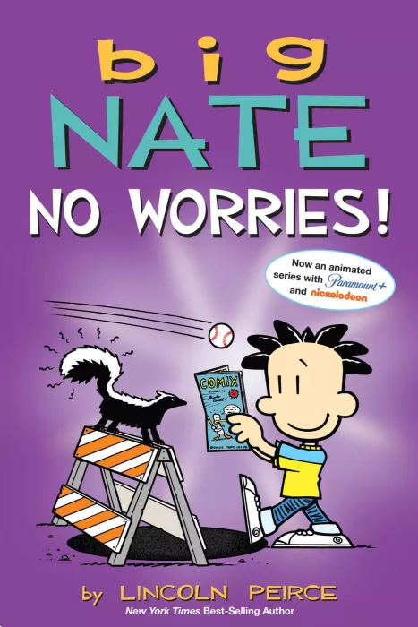 Big Nate: No Worries!: Two Books in One (Big Nate #15-16)