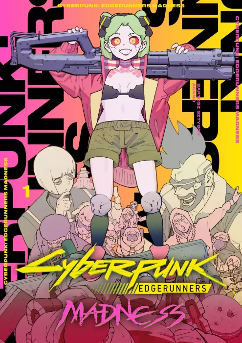 Cyberpunk: Edgerunners Madness, Volume 1 (Cyberpunk: Edgerunners Madness #1-6)