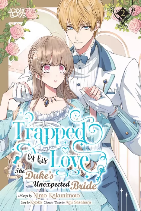 Trapped By His Love: The Duke's Unexpected Bride, Volume 2 (Trapped By His Love: The Duke's Unexpected Bride #6-11)