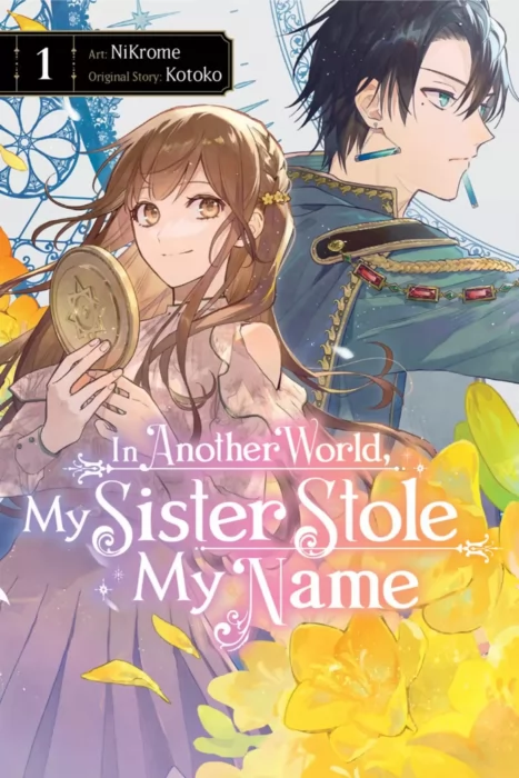 In Another World, My Sister Stole My Name, Volume 1 (In Another World, My Sister Stole My Name #1-5)