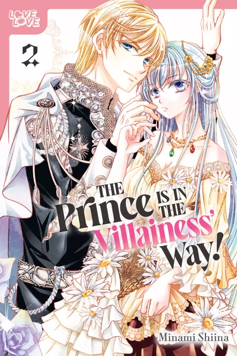 The Prince Is in the Villainess' Way!, Volume 2 (The Prince Is in the Villainess' Way! #11-20)