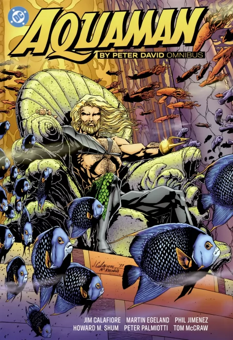 Aquaman by Peter David Omnibus (Aquaman: Time and Tide #1-4, Aquaman Vol. 5 #0-49, Tempest #1-4)