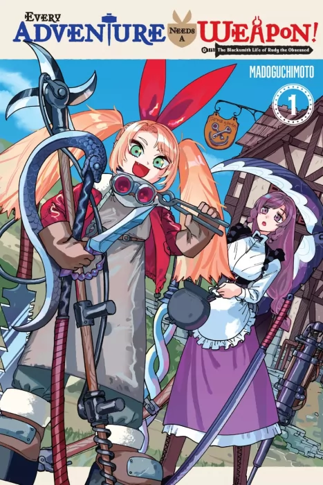 1, Volume 1: The Blacksmith Life of Rudy the Obsessed (Every Adventure Needs a Weapon! #1-5)