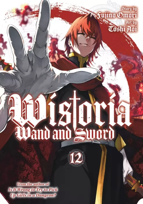 Wistoria: Wand and Sword, Volume 12 (Wistoria: Wand and Sword #45-48)