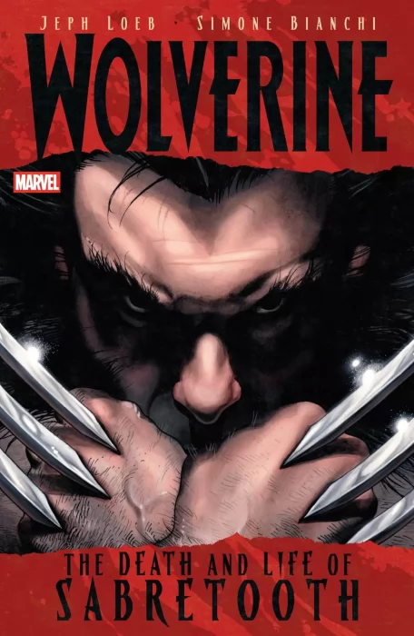 Wolverine: The Death and Life of Sabretooth (Wolverine Vol. 3 #50-55, Wolverine Vol. 4 #310-313)