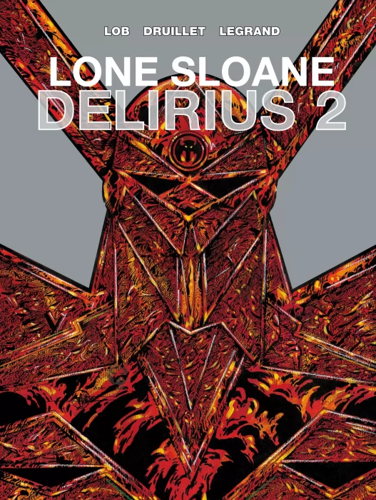 Lone Sloane: Delirius (Lone Sloane: Delirius #2)