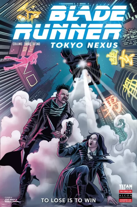 Blade Runner: Tokyo Nexus - To Lose Is To Win (Blade Runner: Tokyo Nexus - To Lose Is To Win #2)