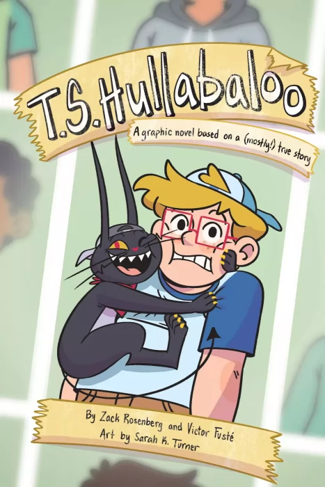 T.S. Hullabaloo: A Graphic Novel Based on a (Mostly) True Story