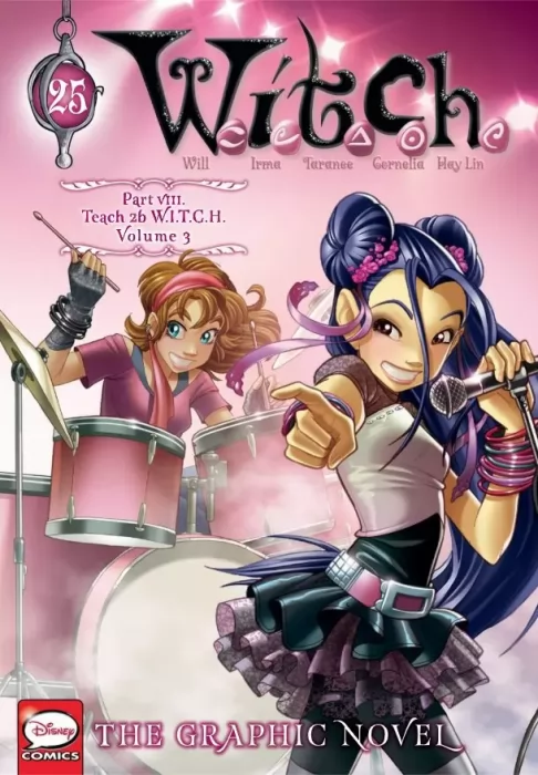 W.I.T.C.H.: Teach 2B Witch (W.I.T.C.H.: The Graphic Novel #25)