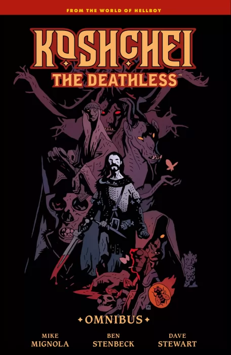 Koshchei the Deathless Omnibus (Koshchei the Deathless #1-6, Koshchei in Hell #1-4, The Serpent in the Garden: Ed Grey and the Last Battle for Englan)