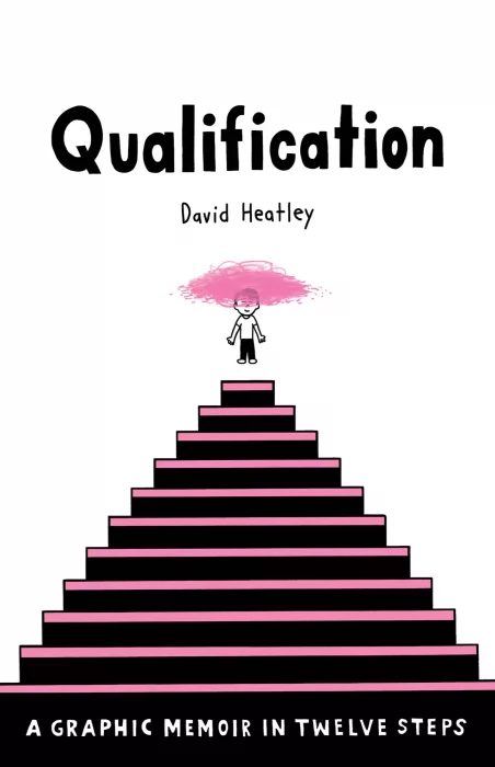 Qualification: A Graphic Memoir in Twelve Steps (Pantheon Graphic Library)