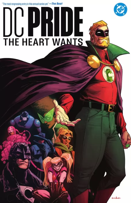 DC Pride: The Heart Wants (DC Cultural Anthologies)