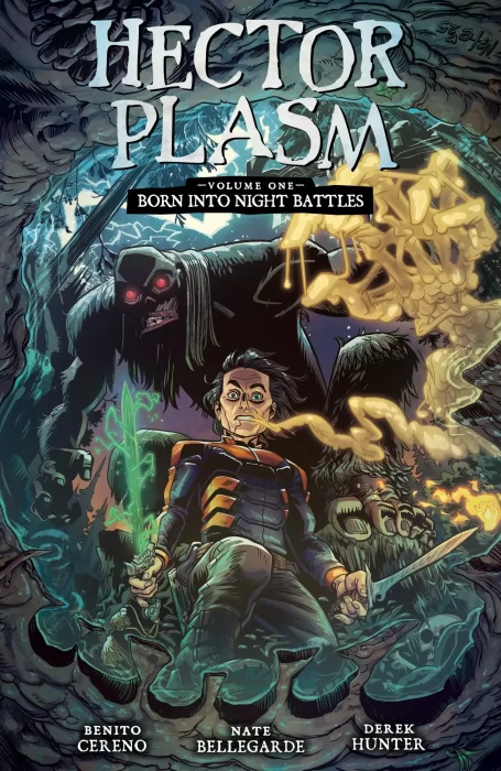 Hector Plasm, Volume 1: Born Into Night Battles (Hector Plasm: Hunt the Bigfoot #1-3)