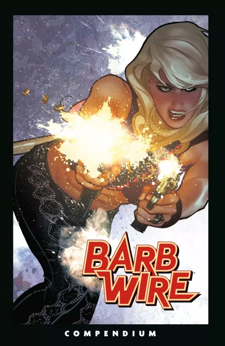 The Barb Wire Compendium (Barb Wire #1-9, Barb Wire: Ace of Spades #1-4, Barb Wire Vol. 2 #1-8)
