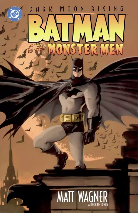 Batman and the Monster Men, New Edition (Batman & the Monster Men #1-6)