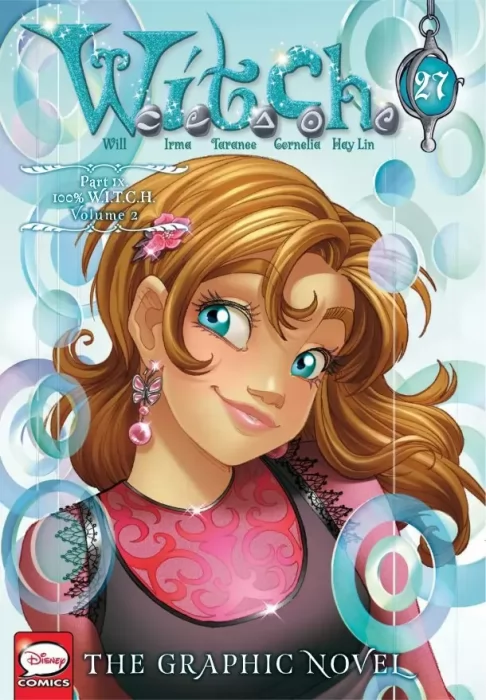W.I.T.C.H.: 100% Witch (W.I.T.C.H.: The Graphic Novel #27)