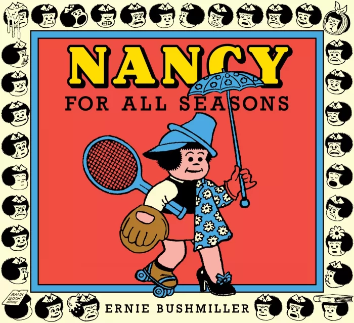 Nancy: Nancy for All Seasons (Ernie Bushmiller's Nancy)