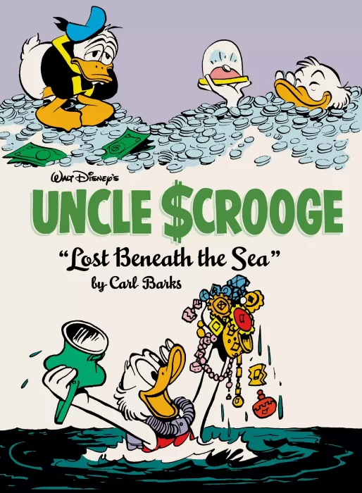 Walt Disney's Uncle Scrooge: Lost Beneath the Sea (The Complete Carl Barks Disney Library #30)