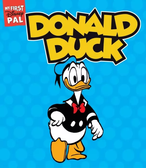 My First Disney Pal: Donald Duck! (My First Disney Pal)